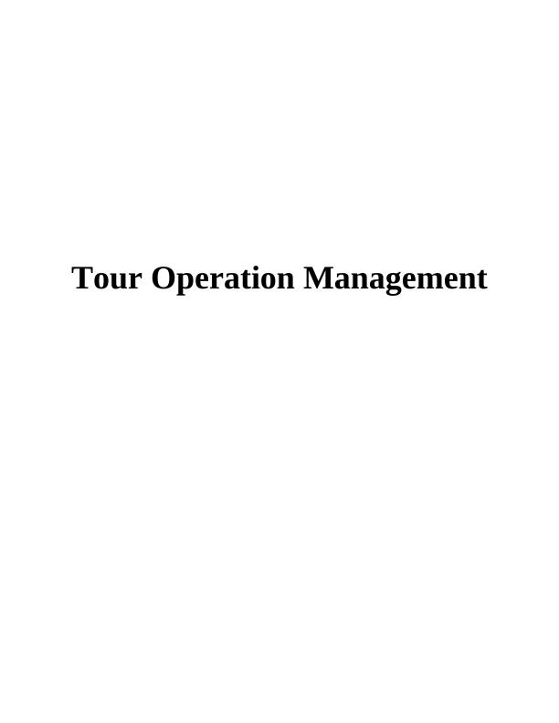 Current Trends in Tour Operation Management - Report_1
