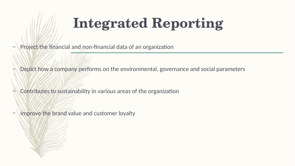 Integrated Reporting Integrated Reporting (IR) Framework in the Contemporary Corporate - Contribution to Sustainability, Governance and Brand Value_2