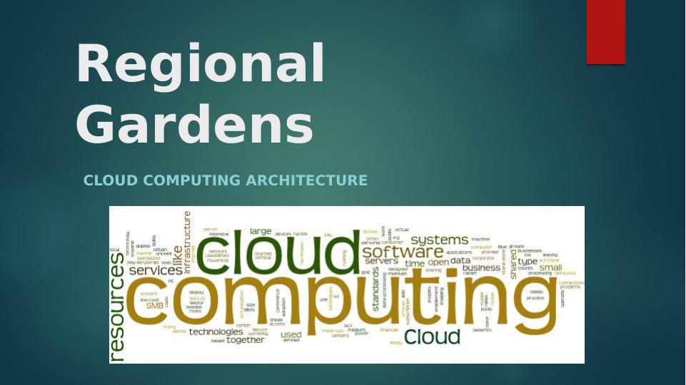 Regional Gardens Cloud Computing Architecture_1