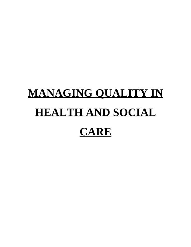Managing Quality in Health and Social Care : Assignment Sample_1