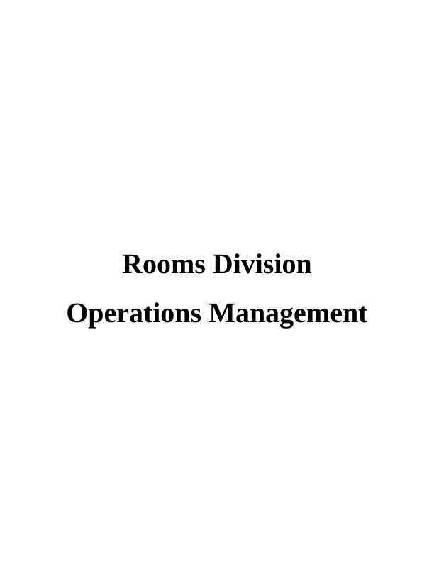 Hospitality Management | Rooms Division Operations Management Assignment_1