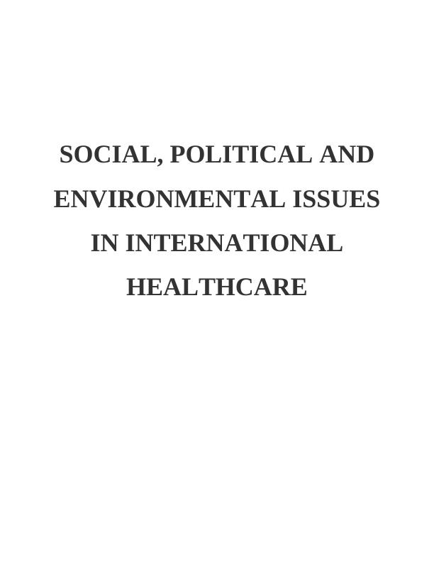 Social  Political and Environmental Issues in International Healthcare_1