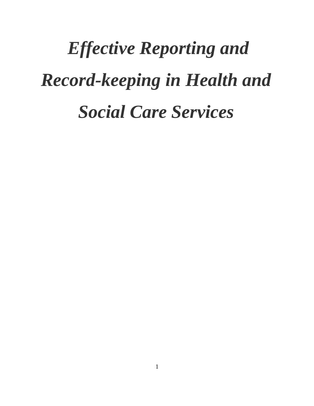 Unit 17 Effective Reporting and Recordkeeping in Health