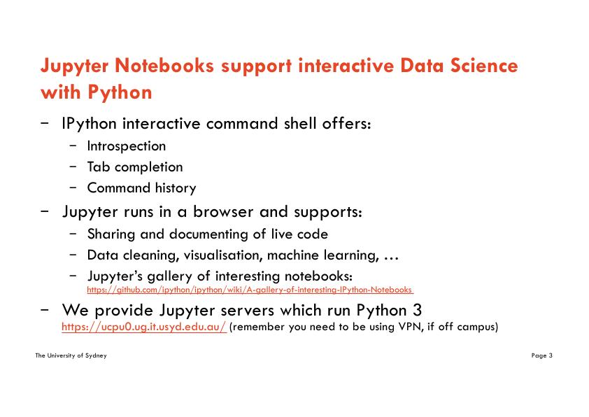 The University of Sydney Page 2 Jupyter Notebooks: The Python Environment in DATA2001_3