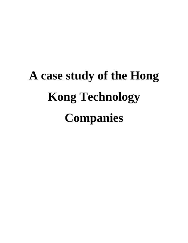 Case Study of Hong Kong Technology Companies_1