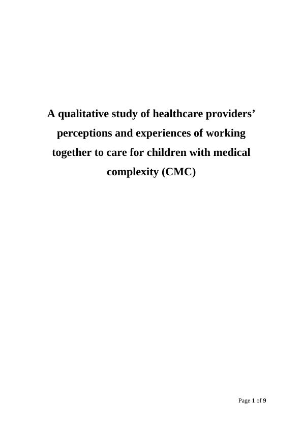 A qualitative study of healthcare providers’ perceptions and experiences of working together to care for children with medical complexity (CMC)_1