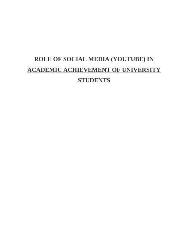 The Role of Social Media in AcADEMIC Achievement of University Students EXECUTIVE SUMMARY_1