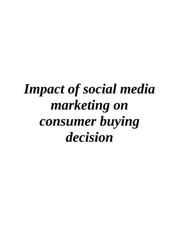 Impact of Social Media Marketing on Consumer Buying Decision_1