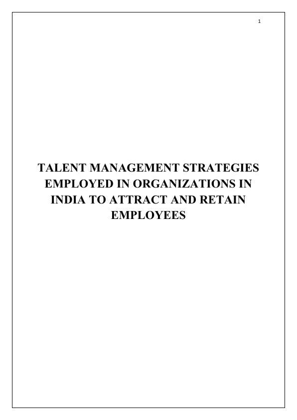 Talent management strategies employed in organizations in India to attract and retain employees_1