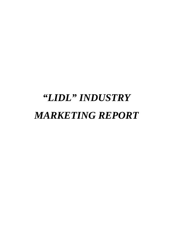 “LIDL” Industry Marketing Report_1