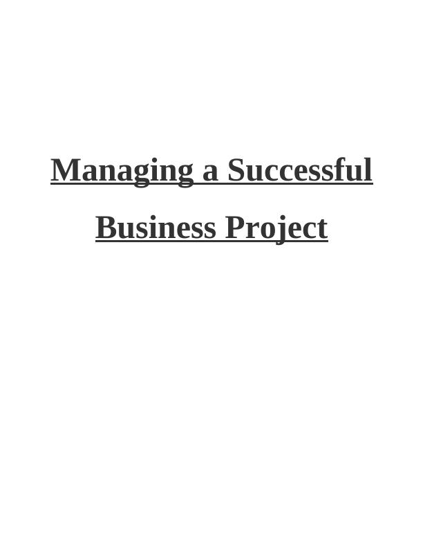 Managing a Successful Business Project - Nestle Case Study_1