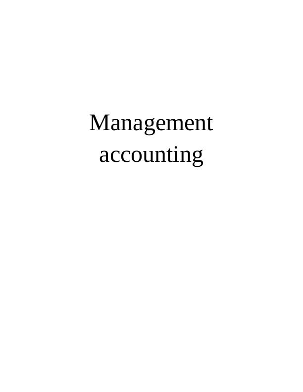 Management Accounting: Cost Analysis and Inventory Valuation_1