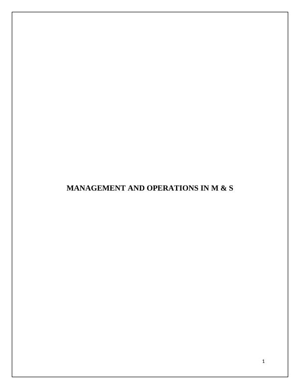 MANAGEMENT AND OPERATIONS IN M & S. 1._1