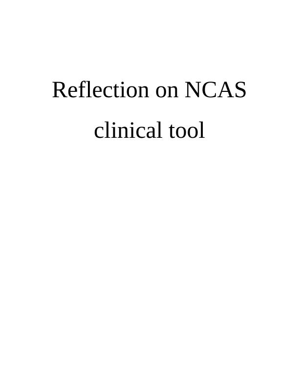 Reflection on NCAS Clinical Tool_1