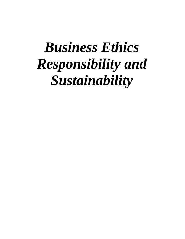 Business Ethics Responsibility and Sustainability_1
