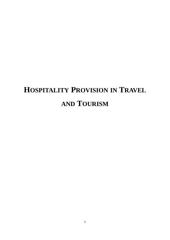 Emphasizing on Role of Hospitality Industry in Travel and Tourism_1