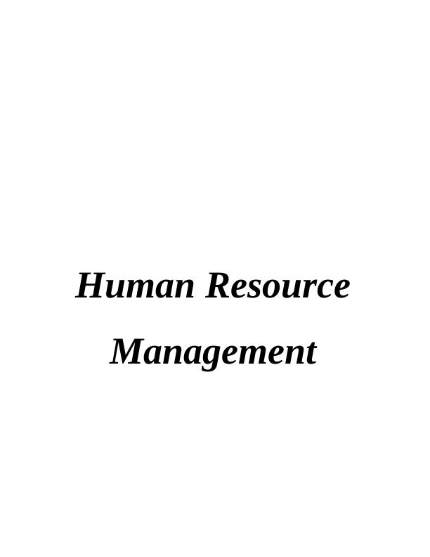 Human Resource Management Assignment - Oak Cash and Carry Ltd_1