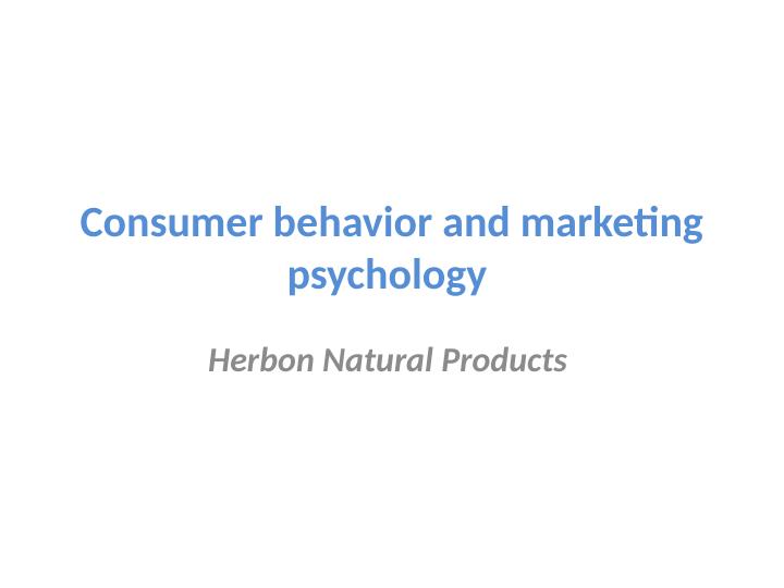 Consumer Behavior and Marketing Psychology Presentation 2022_1