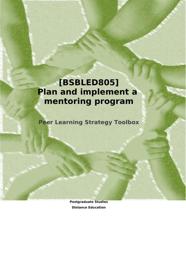 Peer Learning Strategy Toolbox [BSBLED805] Plan and Implement a Mentoring Program_1