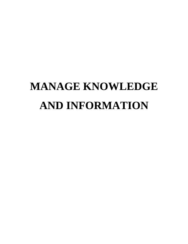 Managing Knowledge and Information InTRODUCTION 1 MAIN BODY_1