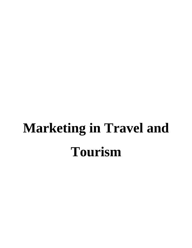 Marketing in Travel and Tourism Report - Doc_1