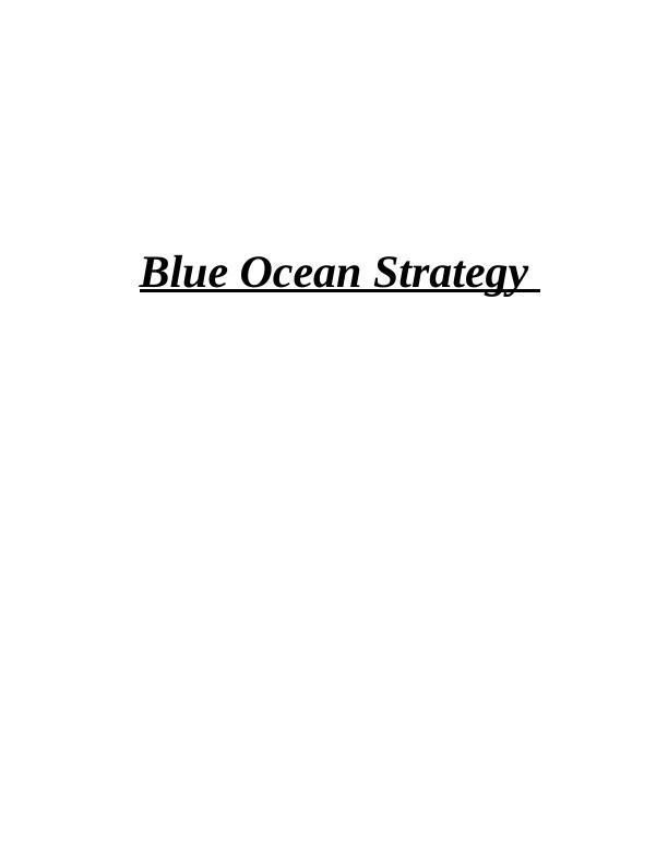 Blue Ocean Strategy: Historical Development and Future Innovation_1