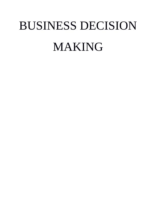 BUSINESS DECISION MAKING TABLE OF CONTENTS_1