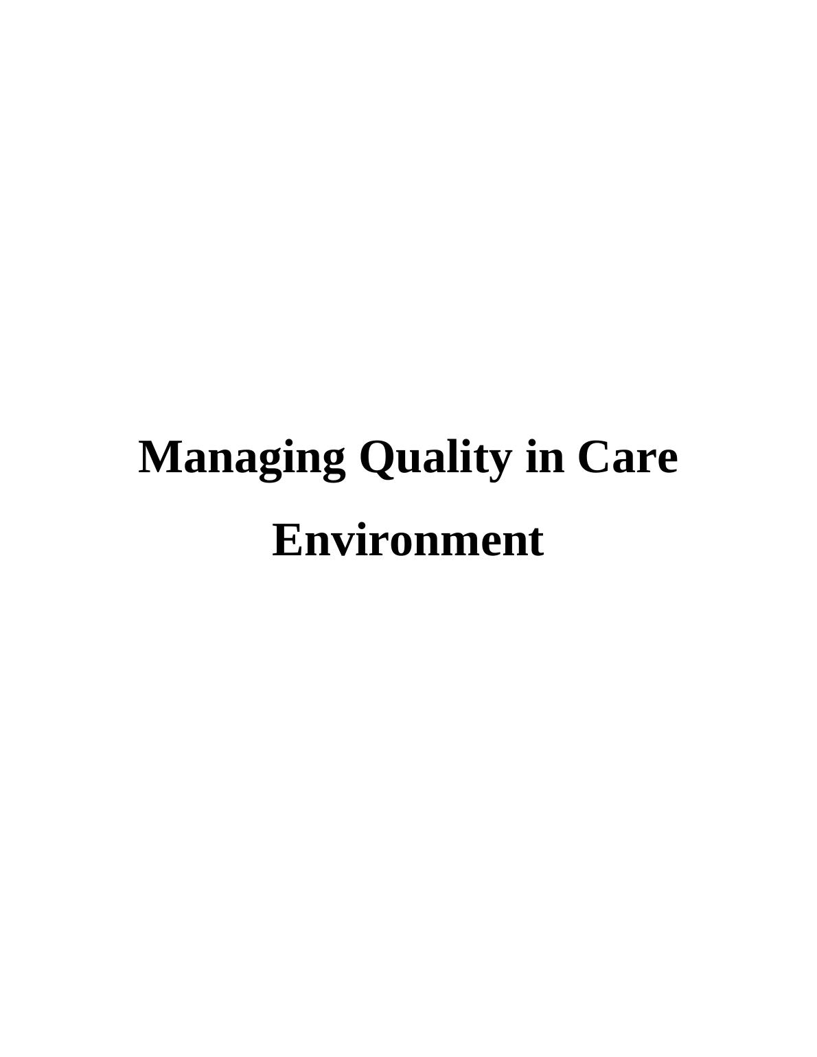 Managing Quality in Care Environment: Legislations, Diversity, Safeguarding, and Patient Relations_1