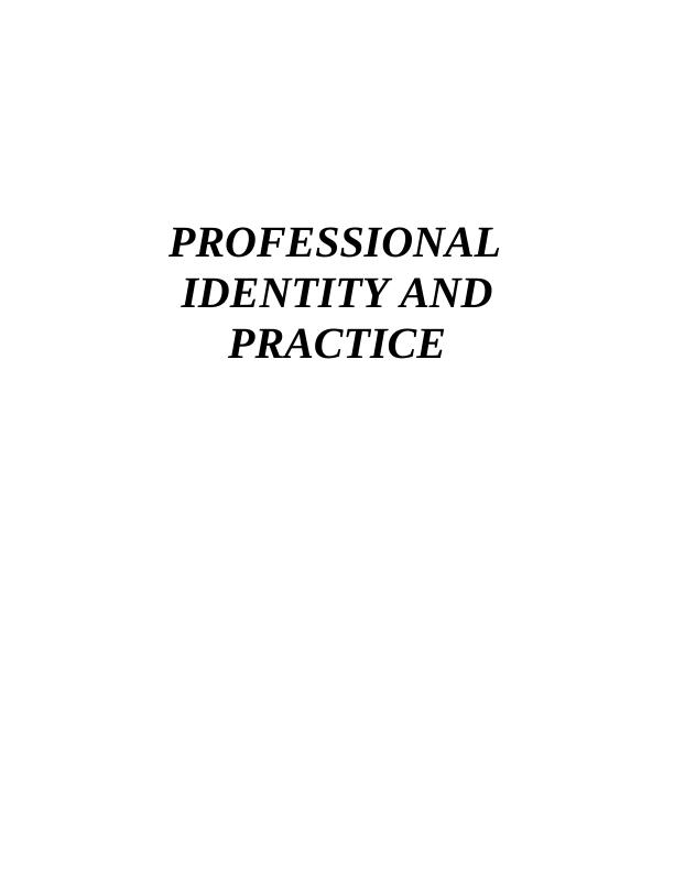 Professional Identity & Practice : Assignment_1