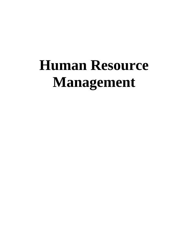 Human Resource Management Assignment - Hilton Hotels and Resorts UK_1