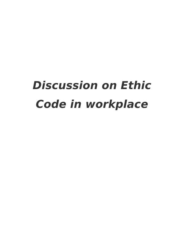 Discussion on Ethic Code in Workplace_1