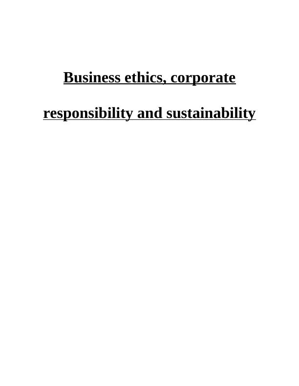 Business Ethics, Corporate Responsibility and Sustainability Assignment_1