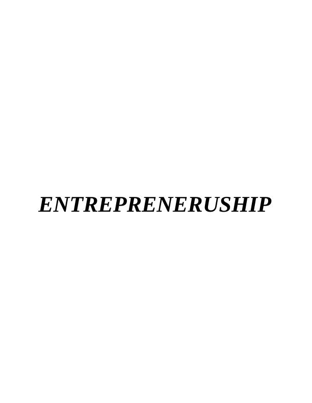 ENTREPRENERUSHIP INTRODUCTION INTRODUCTION Entrepreneurs: An Approach to Enhance the Economic Growth of the Country_1