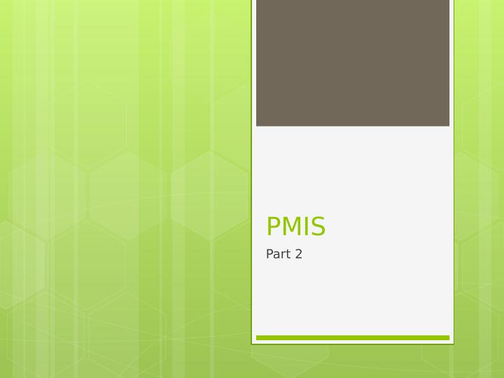 PMIS. Part 2. Workflow. Integration of modules. Needs m_1