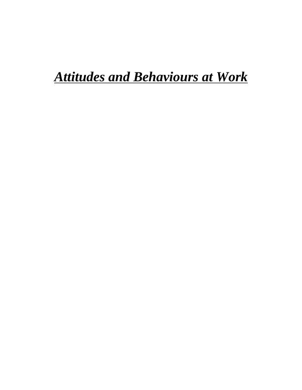 Attitudes And Behaviours At Work