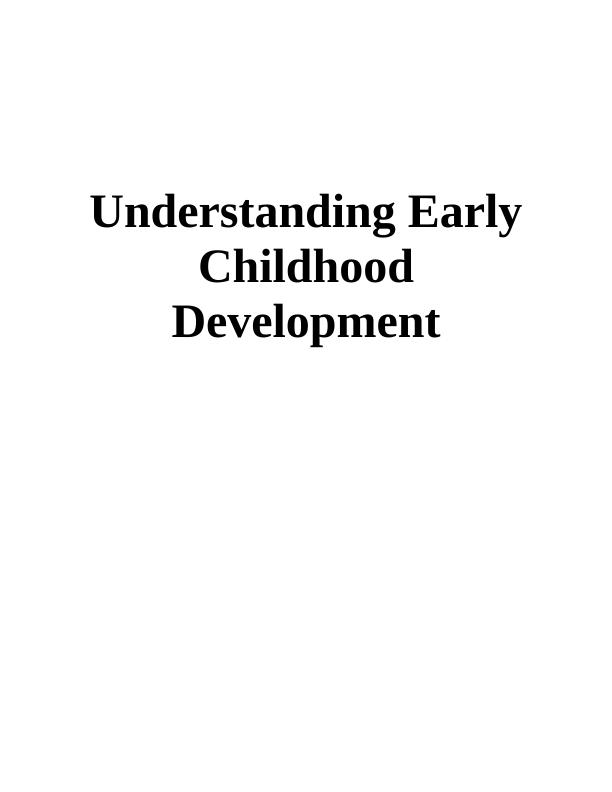 Understanding Early Childhood Development