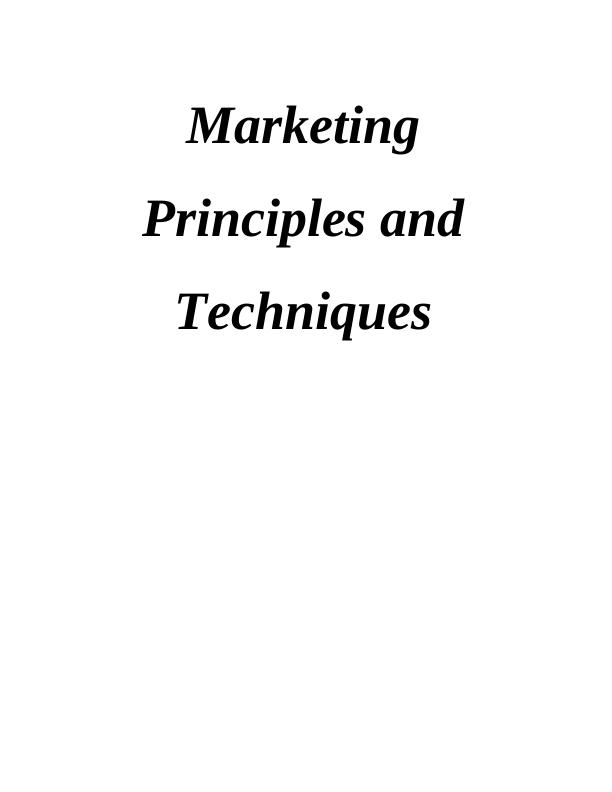 Marketing Principles and Techniques Assignment - Foodie World_1
