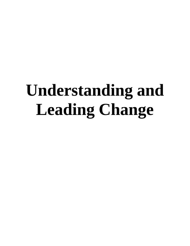 (solved) Understanding and Leading Change: Assignment_1