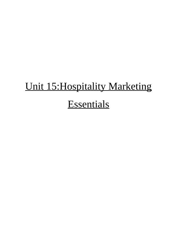 Unit 15  Hospitality Marketing Essentials Assignment_1