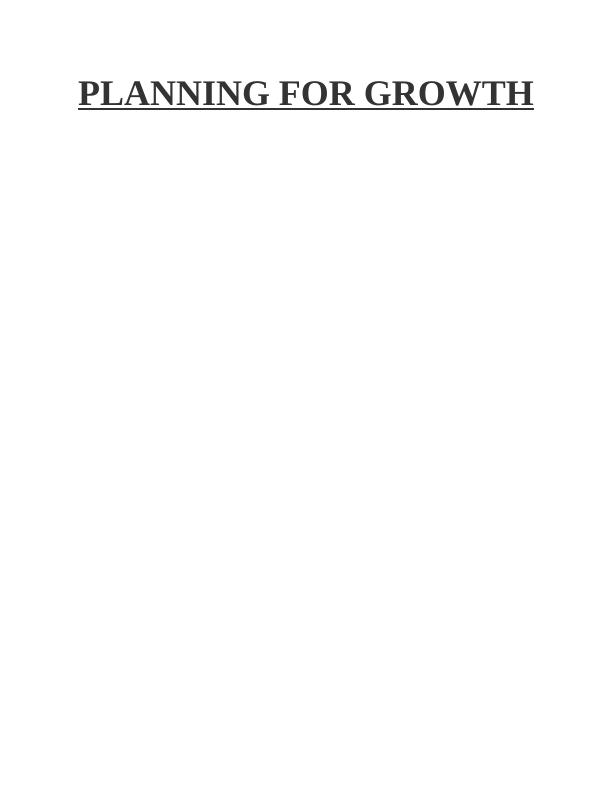 Planning for Growth of Business Assignment_1
