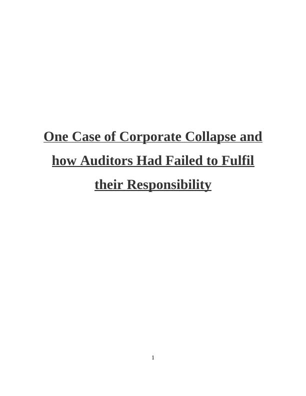 One Case of Corporate Collapse and how Auditors Had Failed to Fulfil their Responsibility_1