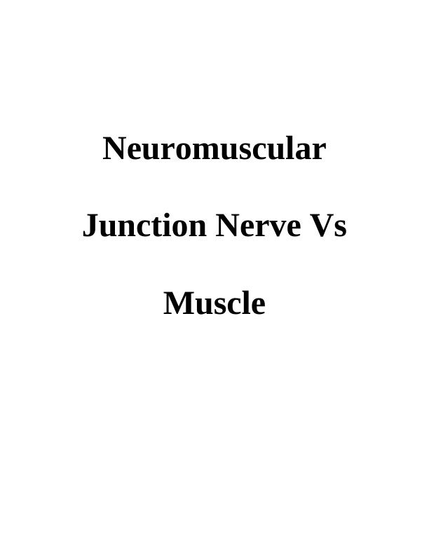 Neuromuscular Junction Nerve Vs Muscle_1