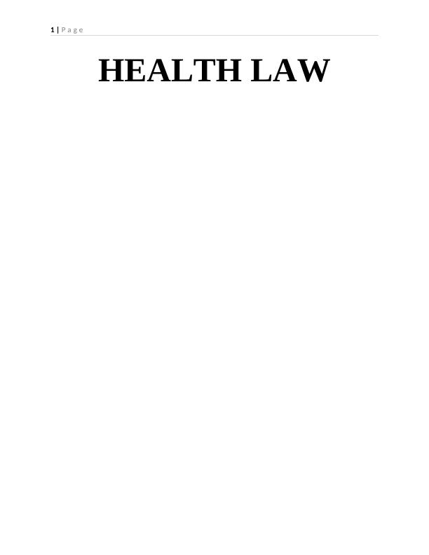 Health Law: Legal and Ethical Responsibilities of Nurses_1