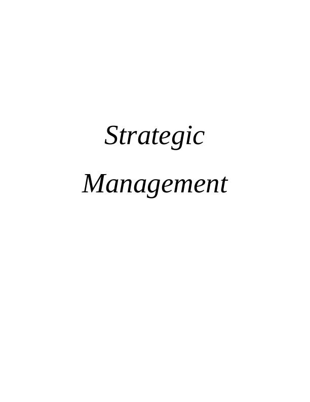 Strategic Management: Analysis, Competitive Advantage, and Market Scenarios_1