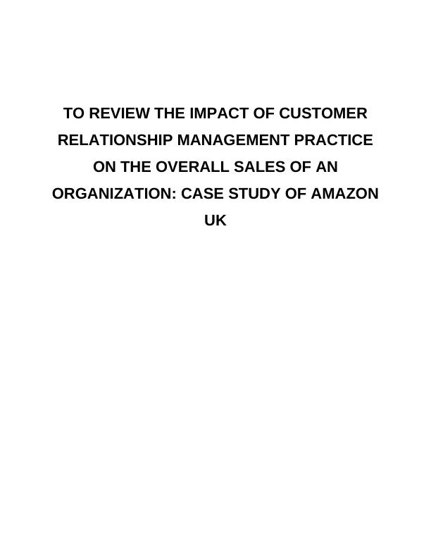 Impact of Customer Relationship Management Assignment_1