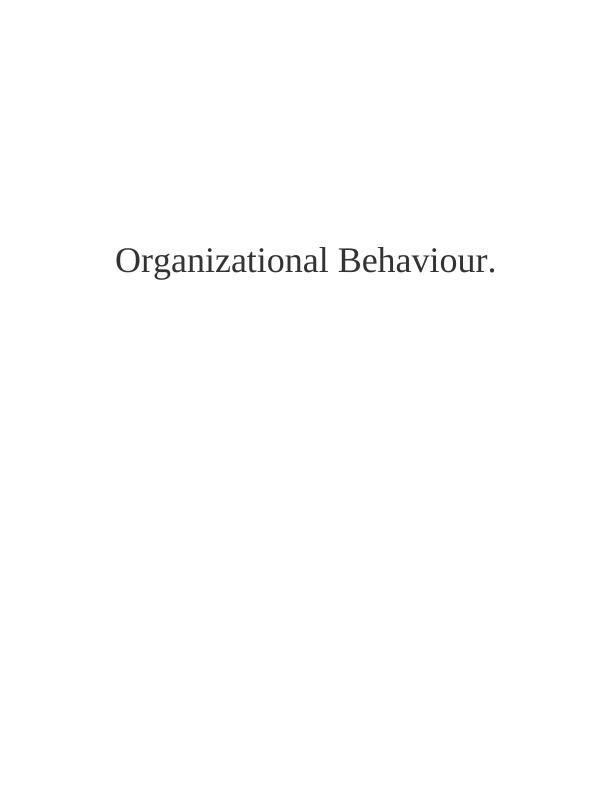 Solved Assignment on Organizational Behaviour_1