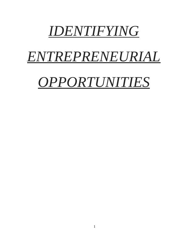 Identifying Entrepreneurial Opportunities Assignment Solved (Doc)_1