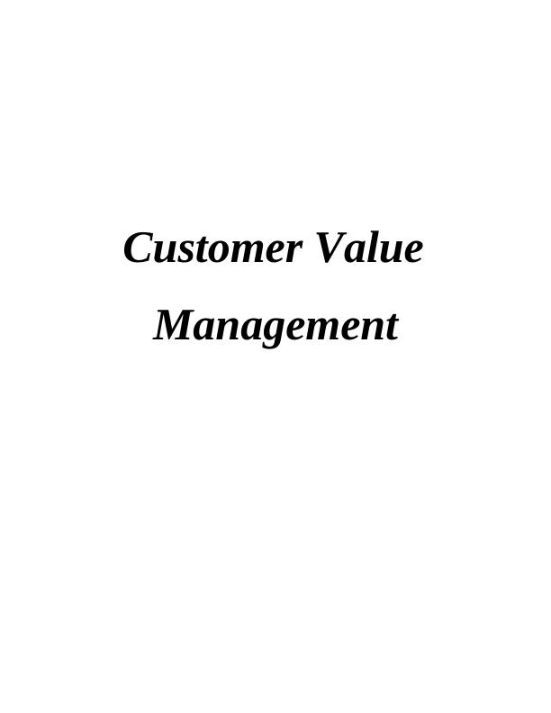 Report on Customer Value Management in Homebase Firm_1