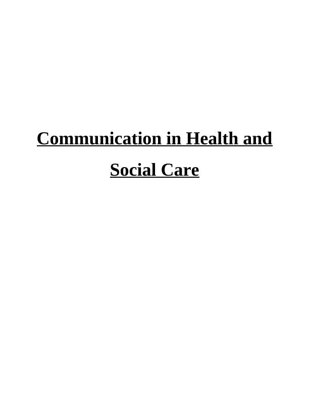 Communication in Health and Social Care Essay_1