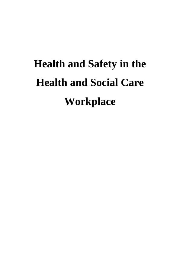 Health and Safety in the Health and Social Care Workplace_2